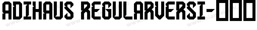 AdiHaus RegularVersi字体转换